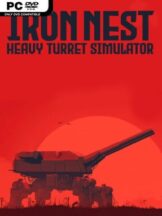 IRON NEST: Heavy Turret Simulator Free Download (v2026.09.12) - PC Game on SteamUnlocked