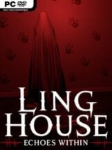 Ling House: Echoes Within Free Download - PC Game on SteamUnlocked