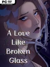 A Love Like Broken Glass Free Download - PC Game on SteamUnlocked