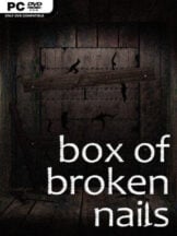 Box of Broken Nails Free Download - PC Game on SteamUnlocked