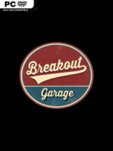 Breakout Garage Free Download (v0.049 Hotfix) - PC Game on SteamUnlocked