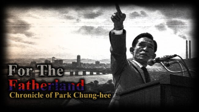 For the Fatherland: Chronicle of Park Chung-hee Cover Art
