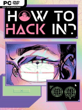 How To Hack In? (v0.48) - PC Game on SteamUnlocked