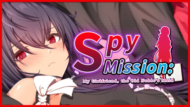 Spy Mission: My Girlfriend, the Old Noble’s Maid Cover Art