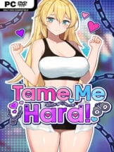 Tame Me Hard! Free Download (v1.2.7 & Uncensored) - PC Game on SteamUnlocked