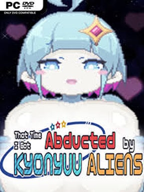 That Time I Got Abducted by KYONYUU ALIENS (Uncensored)